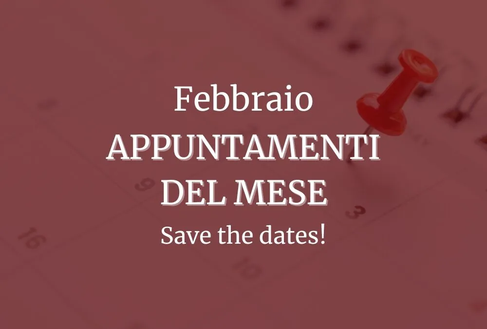 GLI APPUNTAMENTI DI FEBBRAIO 🍷