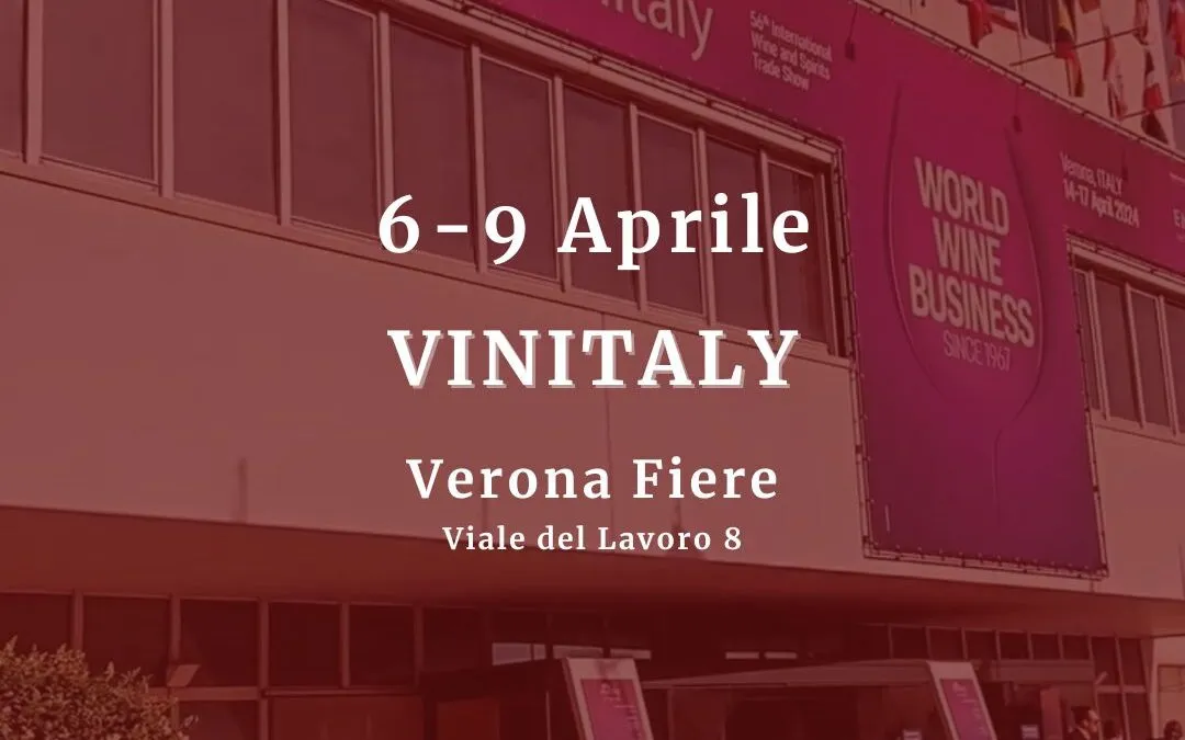 Vinitaly 2025 – Scopri le nostre novità in fiera dal 6 al 9 Aprile!