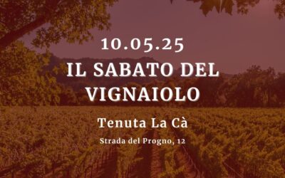 Il Sabato dei Vignaioli – 10 Maggio